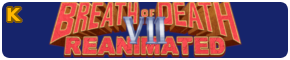 Breath of Death VII - The Beginning - Reanimated