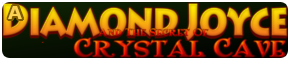 Diamond Joyce and the Secrets of Crystal Cave