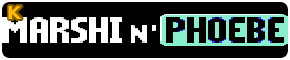 Marshi n' Phoebe